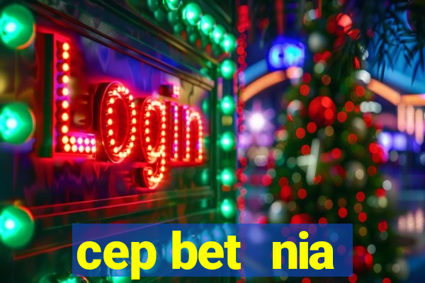 cep bet  nia